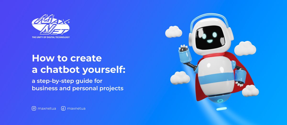How to create a chatbot yourself: a step-by-step guide for business and personal projects