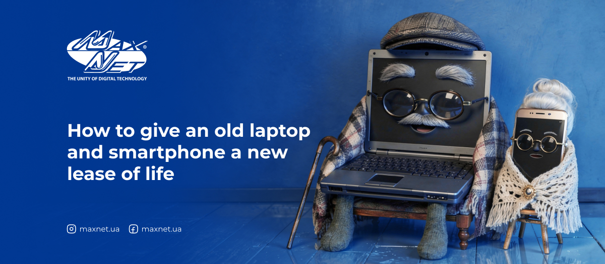 How to give an old laptop and smartphone a new lease of life