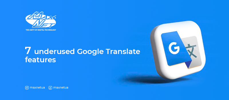 7 underused Google Translate features