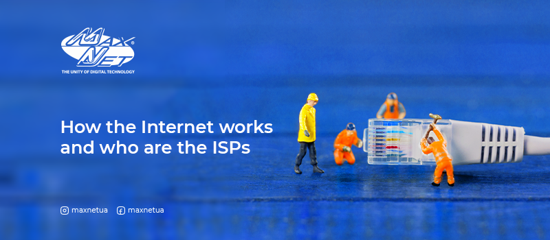 How the Internet works and who are the ISPs