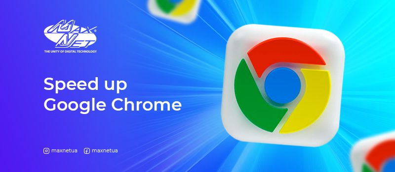 Speed up Google Chrome