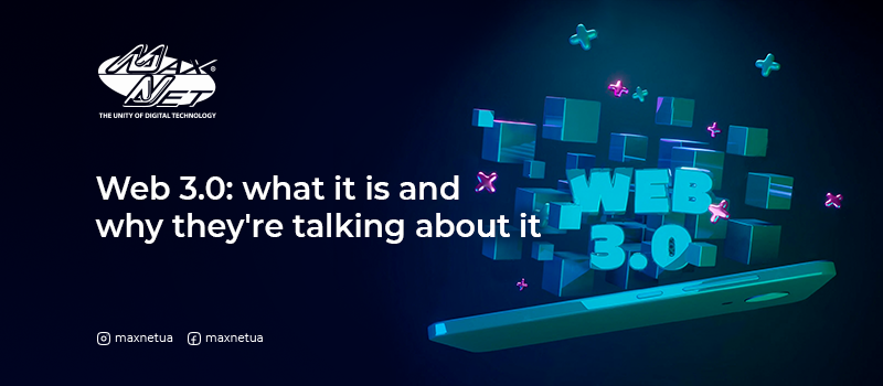 Web 3.0: what it is and why they’re talking about it