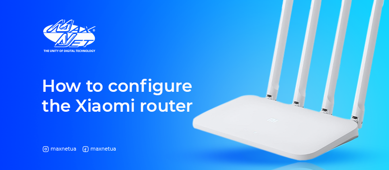 How to configure the Xiaomi router