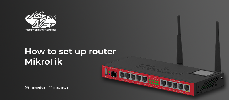 How to set up router MikroTik
