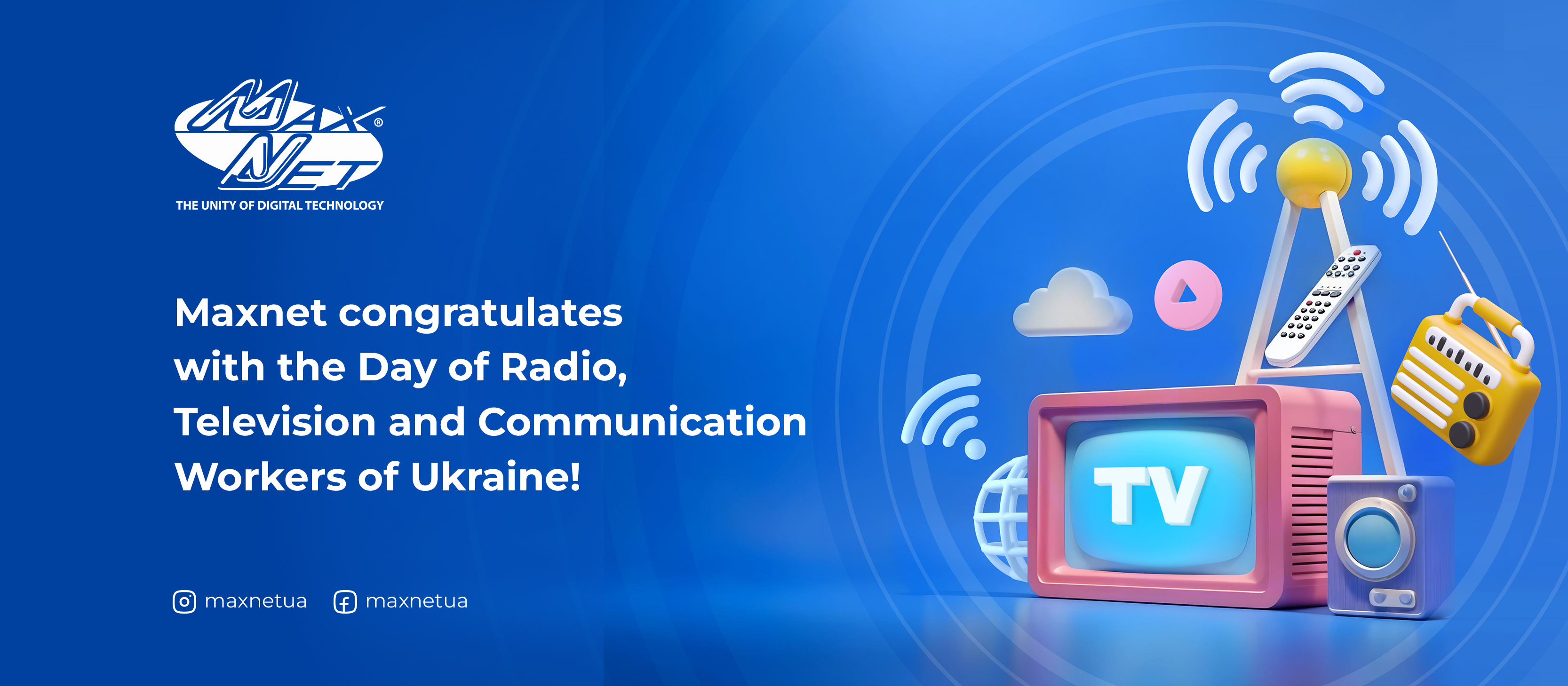 Maxnet congratulates with the Day of Radio, Television and Communication Workers of Ukraine!