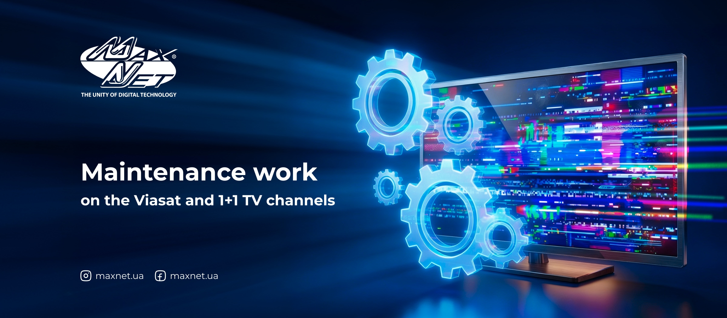 Maintenance work on the Viasat and 1+1 TV channels