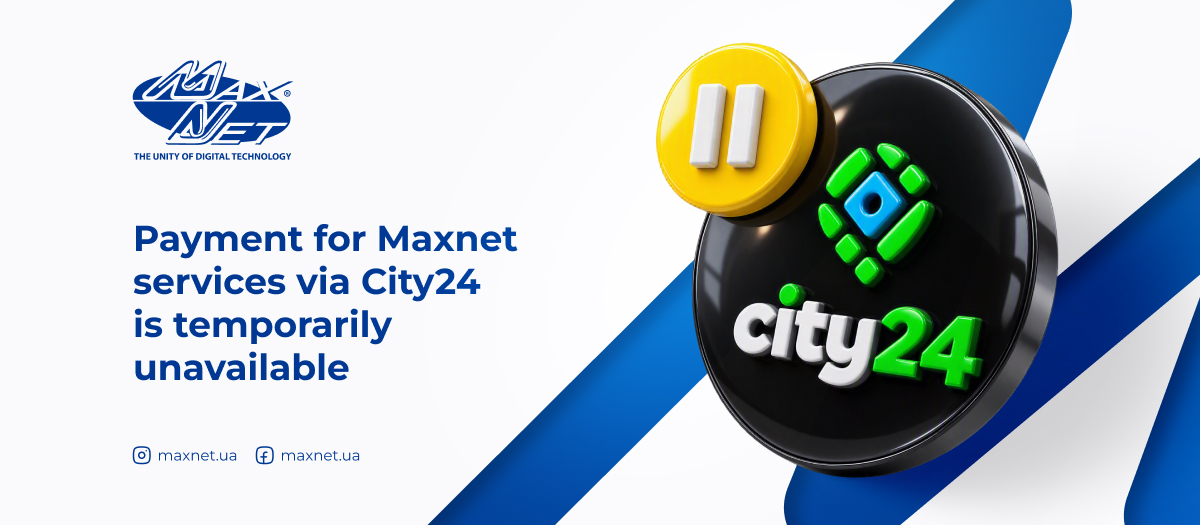 Payment for Maxnet services via City24 is temporarily unavailable