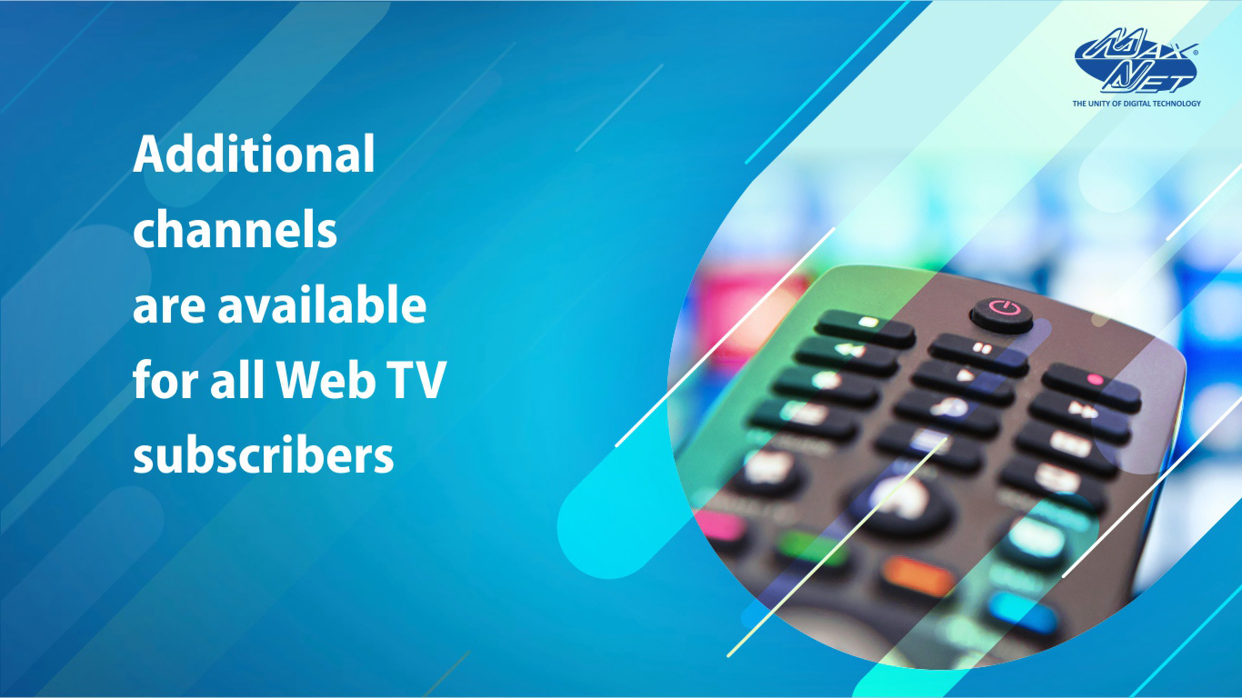 Maxnet opens all additional channels for Web TV subscribers