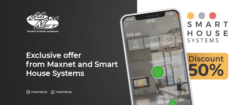 Exclusive offer from Maxnet and Smart House Systems
