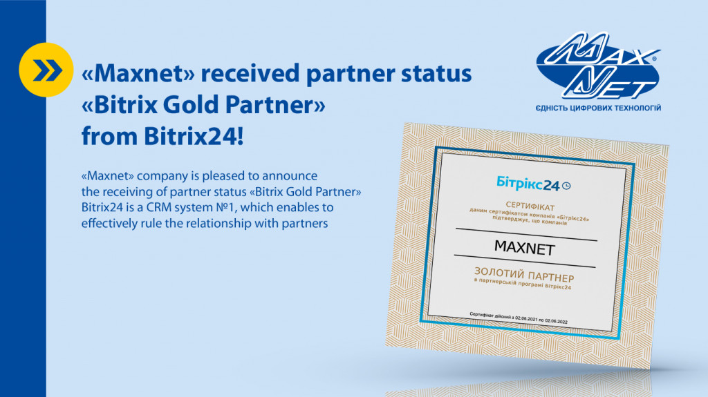 «Maxnet» received partner status «Bitrix Gold Partner» from Bitrix24!